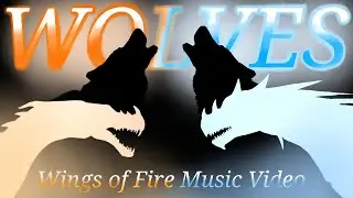WOLVES • Wings of Fire Roblox Music Video • 500 SUB SPECIAL
