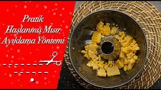Pratik Haşlanmış Mısır Ayıklama Yöntemi