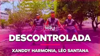 Descontrolada - Parangolé, Leó Santana | COREOGRAFIA - FestRit