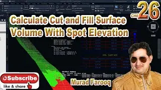 How To Calculate Cut and Fill Surface Volume With Spot Elevation In AutoCAD Civil 3D.  CH#26