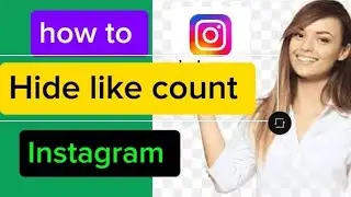 How to Hide  like count on Instagram 2024