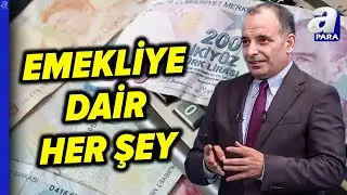 Emekli, Dul Ve Yetimlerin Yeni Maaşı Ne Kadar Oldu? Faruk Erdem Tek Tek Anlattı l A Para