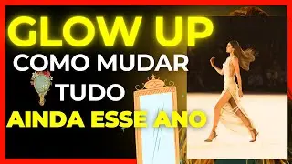 10 FORMAS PARA VOCÊ TRANSFORMAR A SUA APARÊNCIA AINDA ESTE ANO  #leidaatração #autoconhecimento