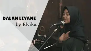 DALAN LIYANE - HENDRA KUMBARA (Cover by Elvika Putri)