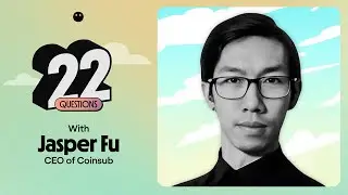 22 Questions with Jasper Fu, CEO of Coinsub