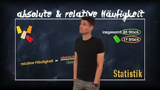 absolute und relative Häufigkeit - Statistik einfach erklärt