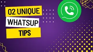হোয়াটসঅ্যাপ এর ০২ টি ইউনিক টিপস। 02 Whatsup Unique Tips.