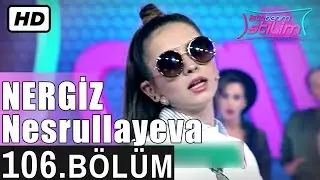İşte Benim Stilim - Nergiz Nesrullayeva - 106. Bölüm 7. Sezon