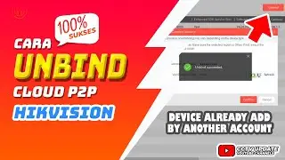 Cara Reset Cloud DVR Hikvision | Cara Unbind CCTV Hikvision