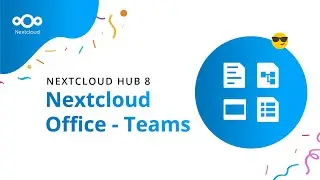 Meet Nextcloud Teams 🎉 | Nextcloud Hub 8