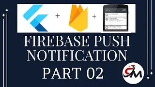 Flutter Firebase Notification 02 || Firebase Notification Handling Methods