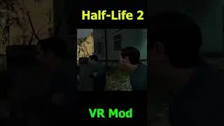 Half-Life 2 in VR - First Play