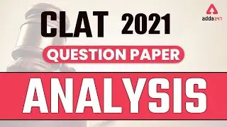 CLAT 2021 Paper Analysis | CLAT 2021 Exam Analysis