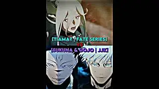 Suggestion Series // part 10 // Tiamat (Fate) vs Gojo & Sukuna (JJK) 