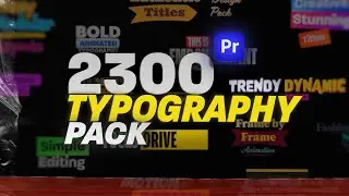 2300 Animated Typography Pack For Premiere Pro : Vintage, Bold, Corporate, Fashion, Quotes & More