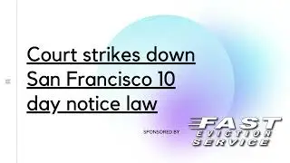 Court Strikes Down San Francisco 10 Day Notice Law