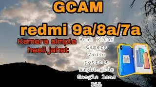 Gcam Redmi 9a || camera simple tapi Jahat