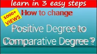 Change Degree-Positive to Comparative | Degree of Comparison | Learn English Grammar