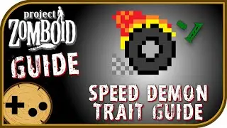 Speed Demon Trait Field Guide - Project Zomboid Field Guide