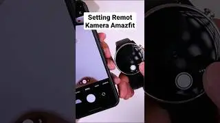 Smartwatch Amazfit sebagai Remot Kamera Smartphone 