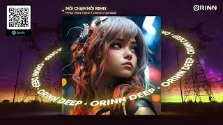 MÔI CHẠM MÔI REMIX - MYRA TRAN x BINZ x ORINN x NGHIABE