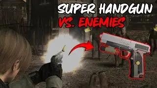 Super Handgun vs. Enemies - Resident Evil 4 UHD Gameplay
