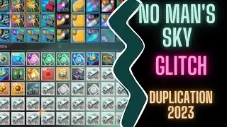 No Man's Sky glitch duplication 2023