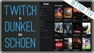 BETTER TTV | das beste Twitch Add-On | dunkles Theme und viele Chat-Einstellungen