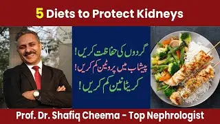 5 Diets to Protect Kidneys & Lower Creatinine 