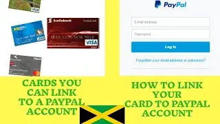 🇯🇲Cards You Can Link to Paypal Account + How To Link A Debit/Credit Card To Paypal! Beginners Guide