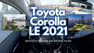 Toyota Corolla LE 2021 POV Driving to Brooklyn Bridge Park