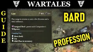 WARTALES - Guide || BARD - Profession
