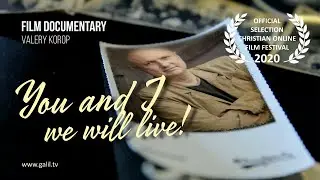 «You and I we will live» | «Мы с тобой будем жить» Trailer