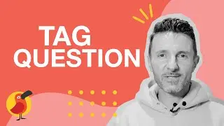 Tag Questions