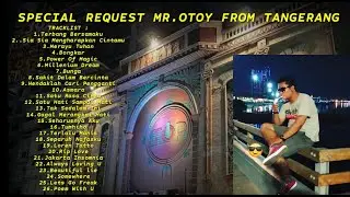 DUGEM NONSTOP TERBARU 2024 SPECIAL REQUEST MR OTOY FROM TANGERANG