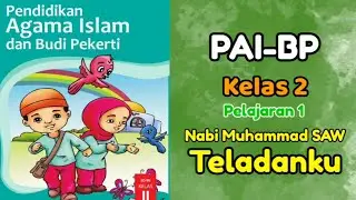 PAIBP Kelas 2 • Nabi Muhammad SAW Teladanku