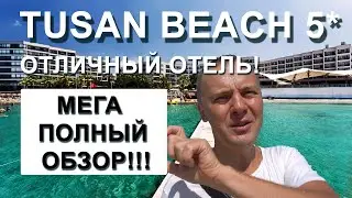 ПОЛНЫЙ ОБЗОР: Отдых в отличном бюджетном отеле Tusan Beach Resort 5* (Тусан Бич) Турция, Измир 2020