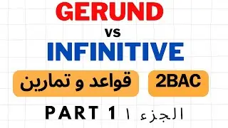 2BAC Grammar : Gerund and Infinitive ( part 1)