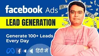 Complete Facebook Ads Lead Generation Campaign [Step by Step Process] | Facebook Ads Course 2024