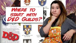 This is where to get started with Guilds! (D&D)