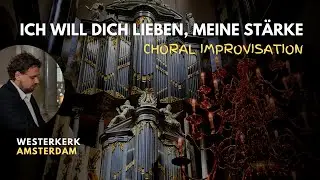 IMPROVISATION - Ik heb U lief, o mijn beminde - Ich will dich lieben - Thee will I love