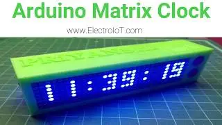 Arduino Matrix Clock MAX7219 3D Printed Case |HINDI|