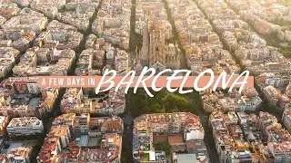 A FEW DAYS IN BARCELONA
