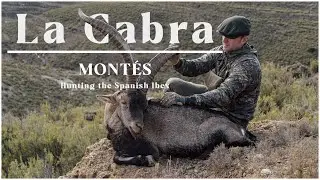 La Cabra Montés - Hunting the Spanish Ibex