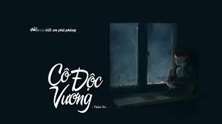 Cô Độc Vương -Thiên Tú || Lyrics video