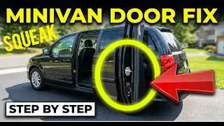 Got a Squeaky Minivan Sliding Door (Cheap Fix)