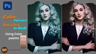 Colour Correction One Click In Photoshop @EDIT_MASTER_DETAIL