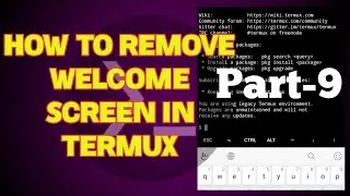 How to remove welcome screen in termux | Termux tutorial | Part 9 |