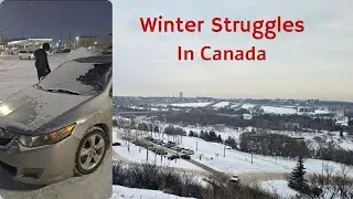 Canada 🇨🇦 | Edmonton | Winter | Immigrant | Struggles | Snowfall | International Student |