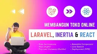 Membangun Website Toko Online Dengan Laravel, Inertia.js dan React.js